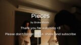 Pieces (prod. BrokenBeats)