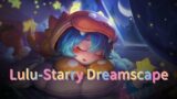 Preview | Lulu-Starry Dreamscape | Heroes Evolved | NetDragon