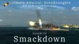 Smackdown – Episode 26 – DIP v3 Brazilian Campaign