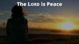 Sunday 11/10/2024 – Lord Is Peace