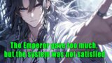 The Emperor gave too much, but the system was not satisfied – part 4