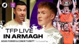 The Football Pod Club: Conor Turbitt & Aidan Forker on Armagh's journey to Sam
