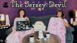 The Legend of The Jersey Devil || Ghosteas || Paranormal Podcast
