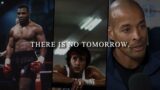 There Is No Tomorrow.