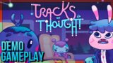 Tracks of Thought | Steam Demo (No Commentary)