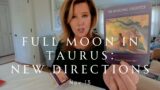 Your Daily Tarot Reading : Full Moon In Taurus – Sudden Purge, Shocks & DIRECTION FORWARD