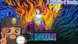 9 Year of Shadows 2 Minute 2 Cents Review