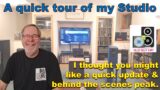 A quick tour of my Studio. I thought you might like a quick update & a behind the scenes peak. Thx.
