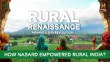 Against All Odds: Nabard's Journey to Empowering Rural India