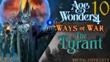 Age of Wonders 4: Ways of War | The Tyrant – 10