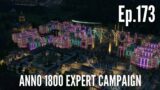 Anno 1800 Expert Campaign in 2024 (Episode 173) – The END of an ERA Cosmetic Pack!