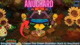 Anuchard Chapter 03: Bringing Back The Green Guardian to Anuchard