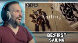 BE:FIRST / Sailing Music Video (ONE PIECE LOG: FISH-MAN ISLAND SAGA Ending Theme) REACTION!!