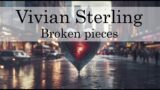 Best Indie/Pop/Folk/Acoustic | Vivian Sterling – Broken pieces