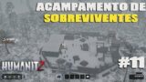 Encontramos o Primeiro Acampamento Militar – HumanitZ PT-BR #11