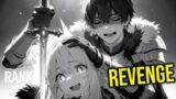 He Saved The World But Got Betrayed But Reincarnates For Revenge – Manga Recap