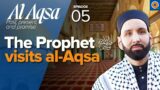 Isra wal Miraj, Surah Rum, and the Year of Grief | Ep. 5 | Al-Aqsa Series | Dr. Omar Suleiman