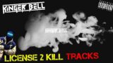 Kinger Bell – “License 2 Kill Tracks”