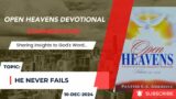 Open Heavens Devotional For Tuesday 10-12-2024 by Pastor E.A Adeboye (He Never Fails)