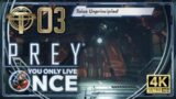 Prey (2017): You Only Live Once – 03 – Talos Unprincipled