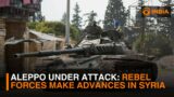 Rebel forces advance into Aleppo, escalating conflict in Syria & other updates | DD India News Hour