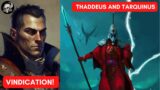 THADDEUS AND TARQUINUS – VINDICATION