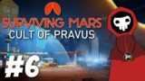 The Final Trials – Surviving Mars: Cult of Pravus (Part 6)