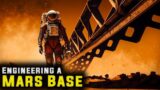 The Impossible Task: Engineering a Mars Base!