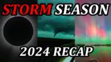 The Year Of Wild Weather! – 2024 Storm Season Recap