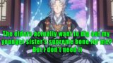 The elders actually want to dig out my younger sister's supreme bone for me? I don't need it