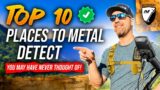 Top 10 Places to Metal Detect You Never Thought Of!