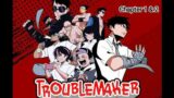 Troublemaker – Raise your gang #Chapter 1 & 2