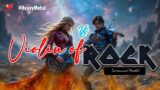 Violin of Rock: Epic Heavy Metal Symphony with Violin & Guitar Leads | Full Playlist