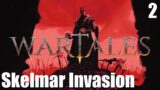 WARTALES Skelmar Invasion – Live # 2 – Region Locked Ironman Extreme Difficulty
