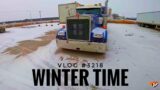 WINTER TIME | My Trucking Life | Vlog #3218