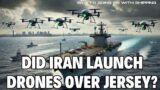 War of the Jersey Shore! | Did Iranian Navy Carriers Launch Drones Over New Jersey?
