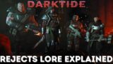 Who Are Darktide's Rejects in 40k Lore?