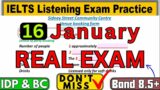 16 JANUARY 2025 IELTS LISTENING TEST | HARD IELTS | IDP & BC