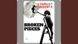 BROKEN PIECES