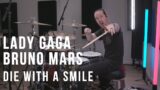 Lady Gaga & Bruno Mars – Die With A Smile – Drum Cover