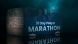 31 Day Prayer Marathon | (Crossover night)