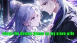 Adopt the Demon Queen as my slave wife