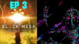 [Black Mesa] Gordon Freeman to the rescue! (ep 3)