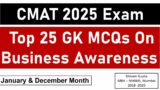 CMAT 2025 Exam: Top 25 GK MCQs on Business Awareness || Last 1 Month || Mission: JBIMS, Mumbai