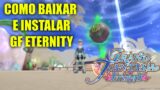 COMO BAIXAR E INSTALAR O GRAND FANTASIA ETERNITY