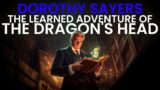 Dorothy Sayers – The Dragon’s Head | A Wimsey Mystery