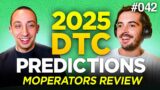 E042: Our 2025 DTC Predictions Review