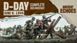 Exploring The Battle of D-Day World War 2 | The Normandy Landings: June 6, 1944