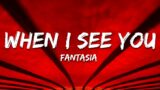 Fantasia – When I See You (Lyrics)