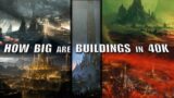 How Big are Planetary Structures in 40K – Warhammer's Biggest Buildings